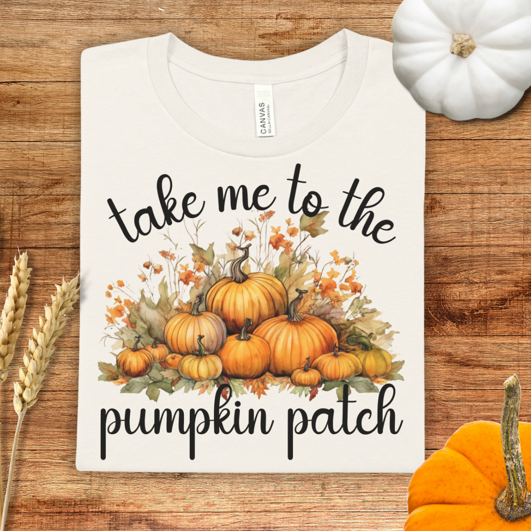 Fall Take me to the Pumpkin Patch T-Shirt