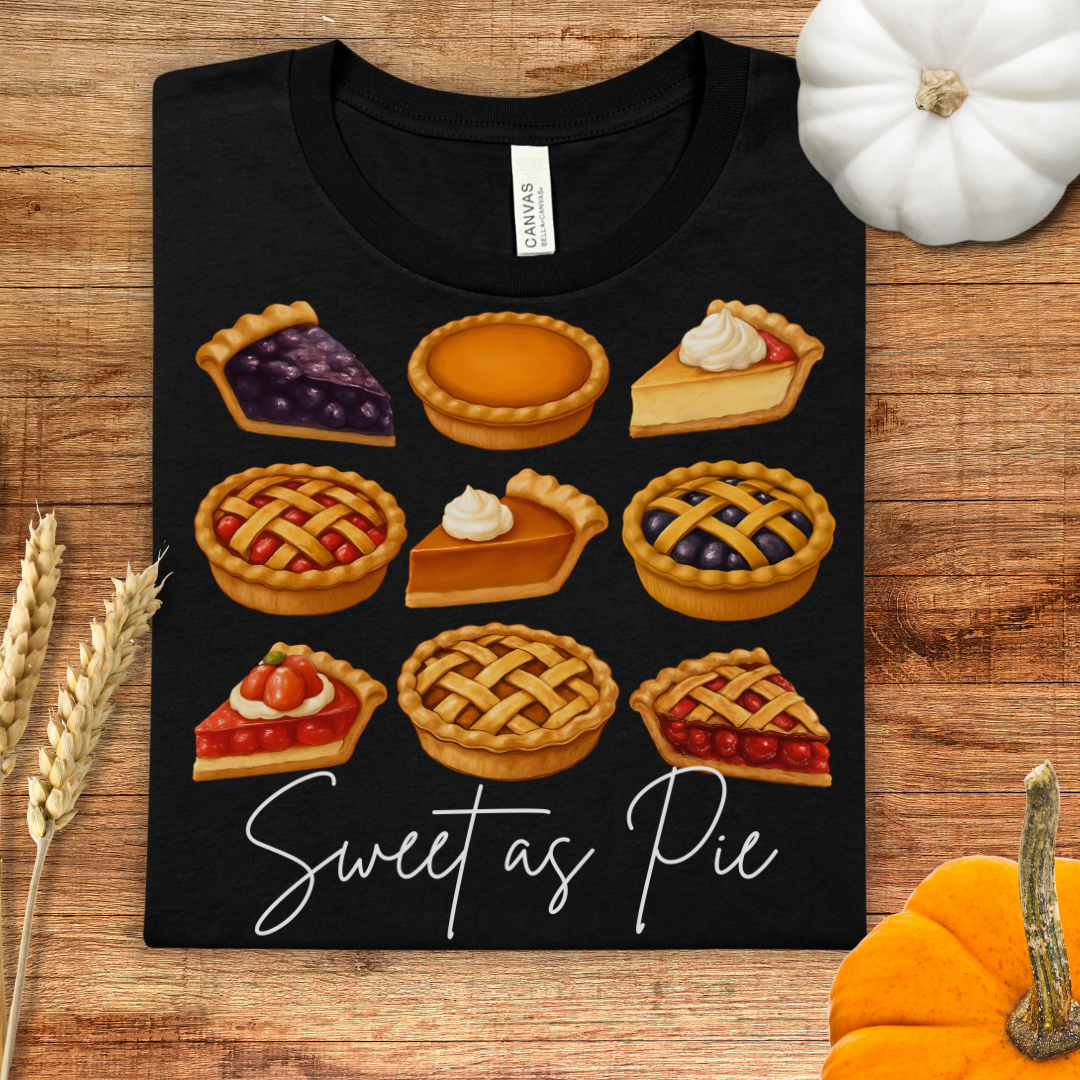 Sweet as Pie Thanksgiving T-Shirt