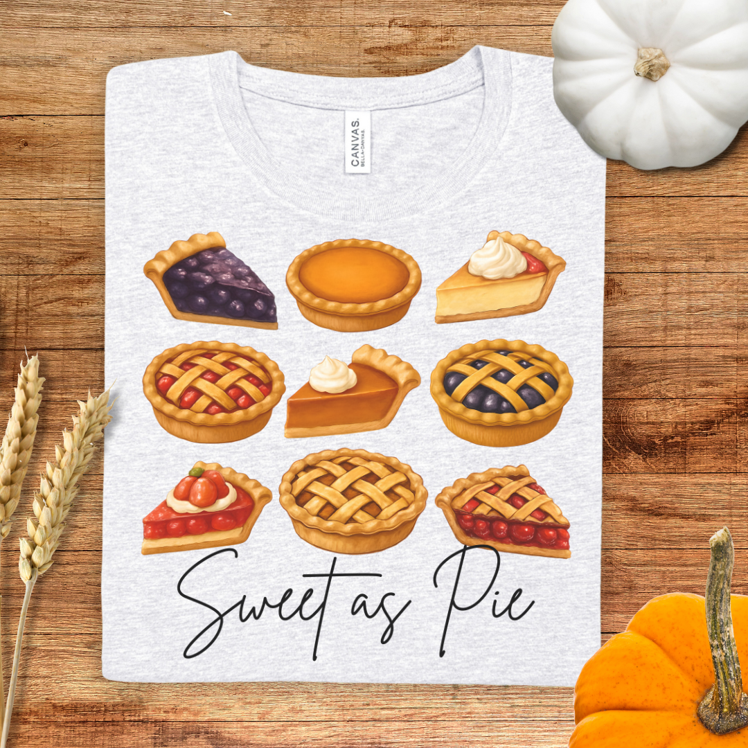 Sweet as Pie Thanksgiving T-Shirt