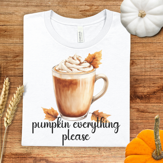 Pumpkin Everything Please T-Shirt