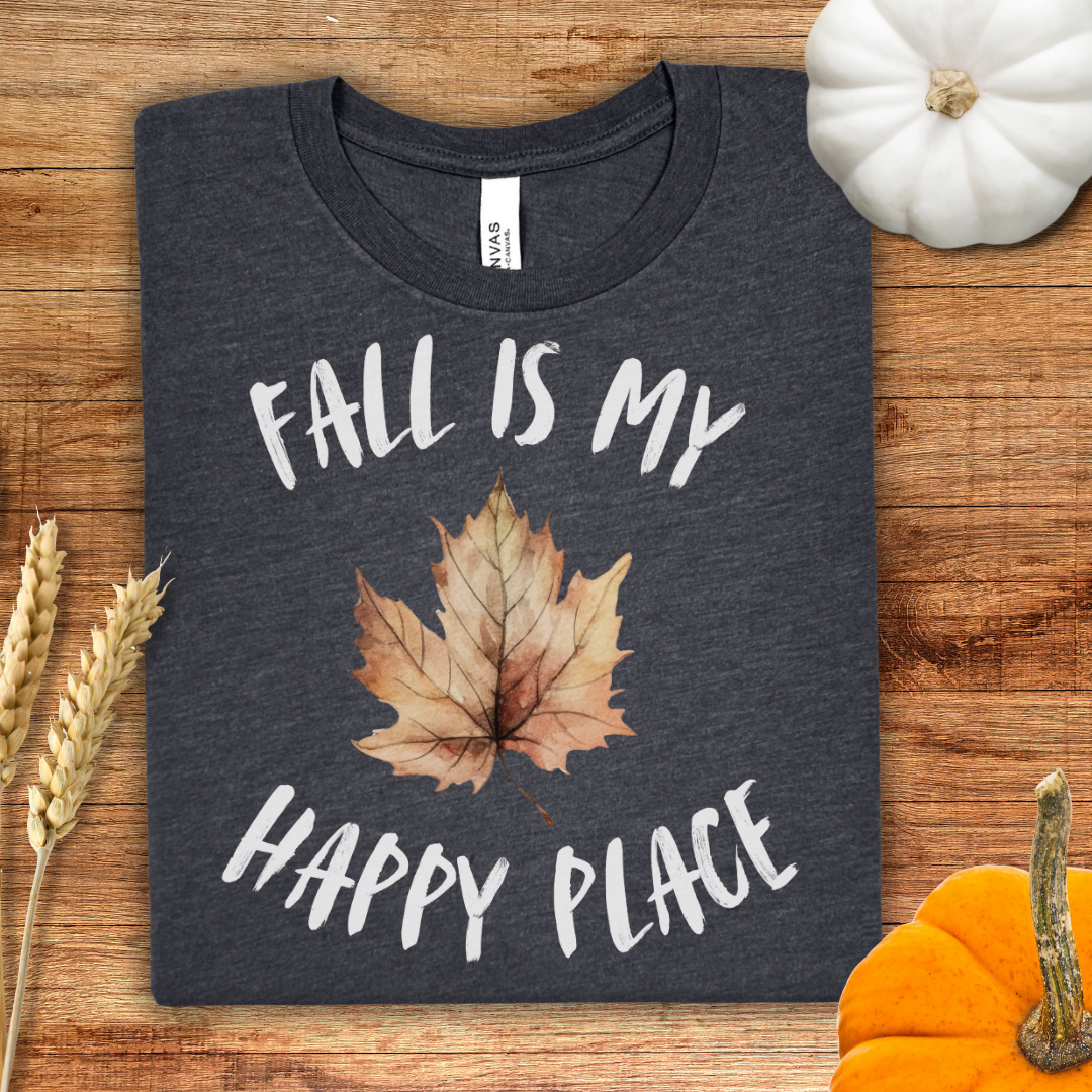 Fall Is My Happy Place Fall T-Shirt