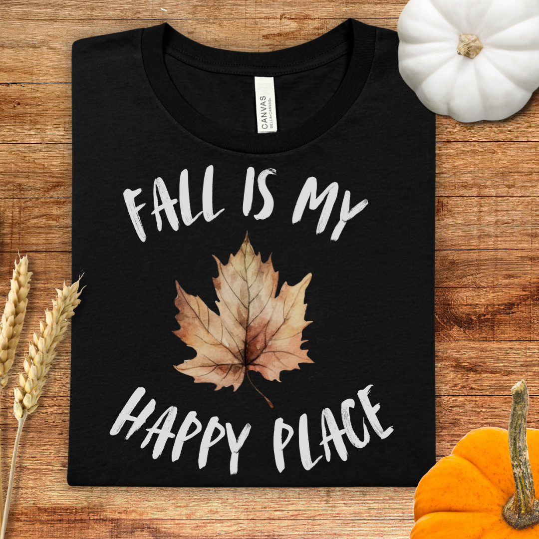 Fall Is My Happy Place Fall T-Shirt