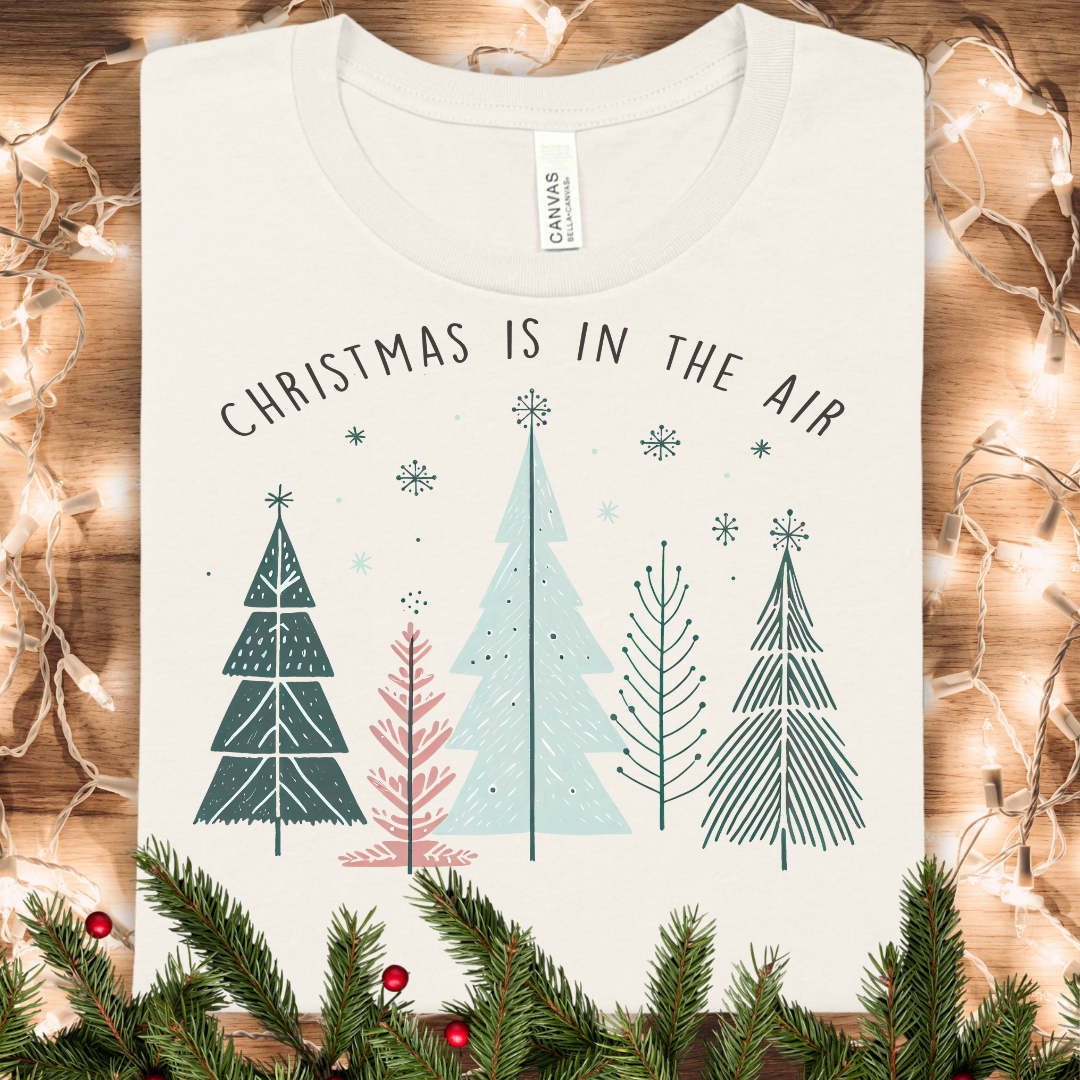 Christmas Is In The Air Holiday T-Shirt