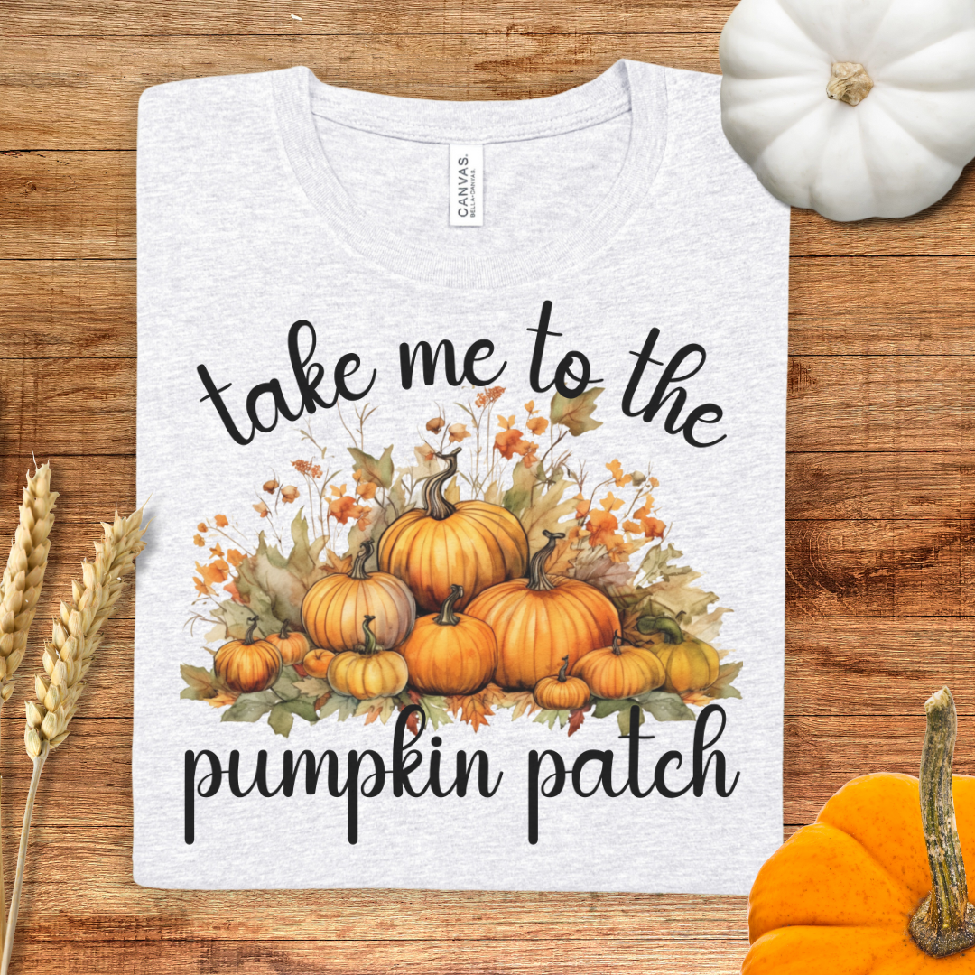 Fall Take me to the Pumpkin Patch T-Shirt
