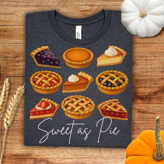Sweet as Pie Thanksgiving T-Shirt