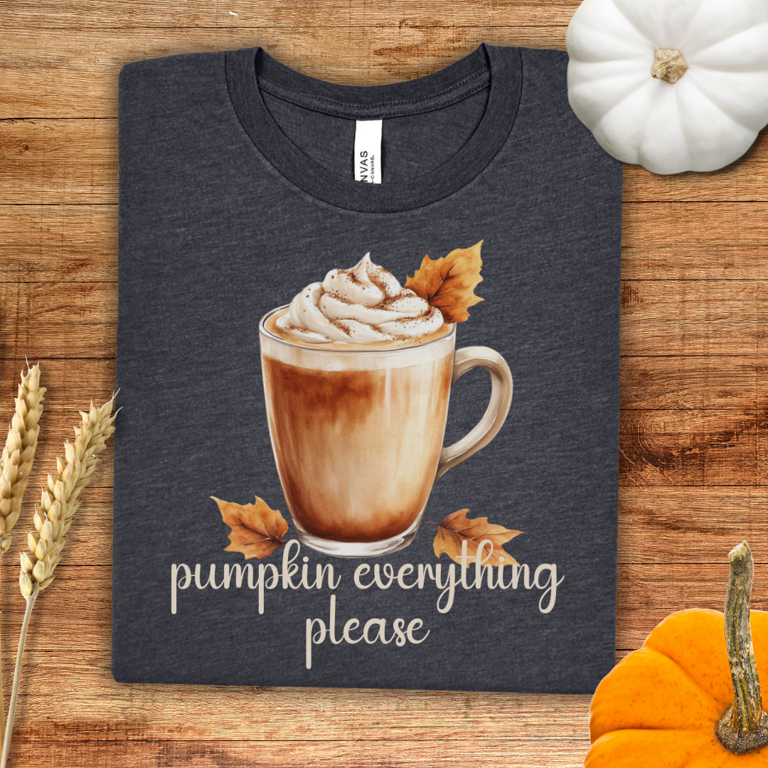 Pumpkin Everything Please T-Shirt
