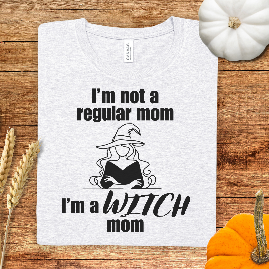 I'm not a regular mom, I'm a witch mom Halloween T-Shirt