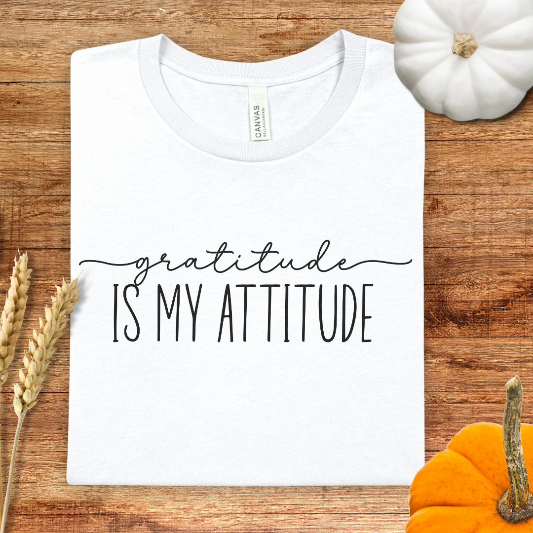 Gratitude is my Attitude Thanksgiving T-Shirt