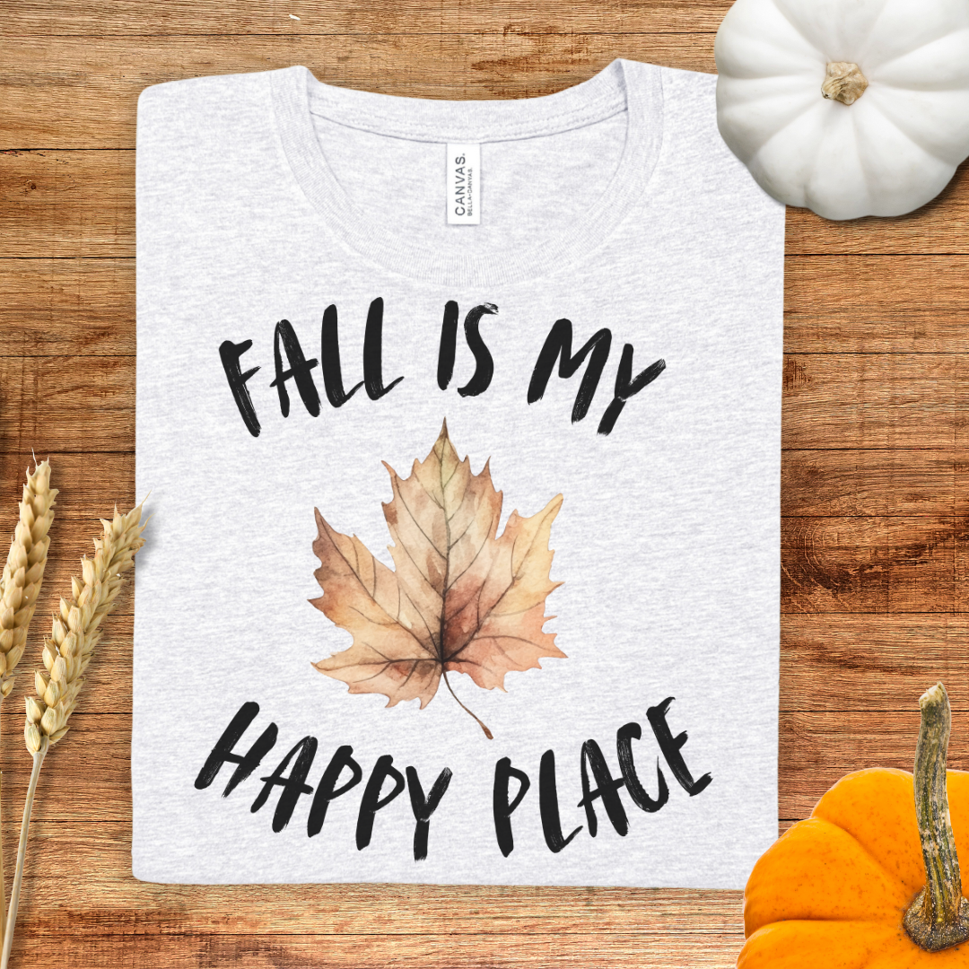 Fall Is My Happy Place Fall T-Shirt