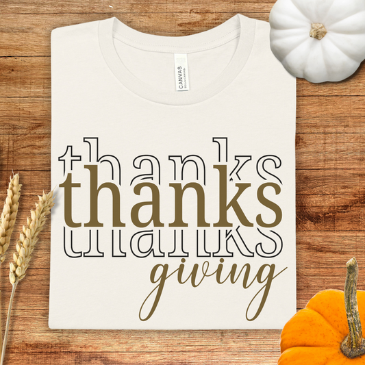 Thanks Thanks Thanksgiving T-Shirt