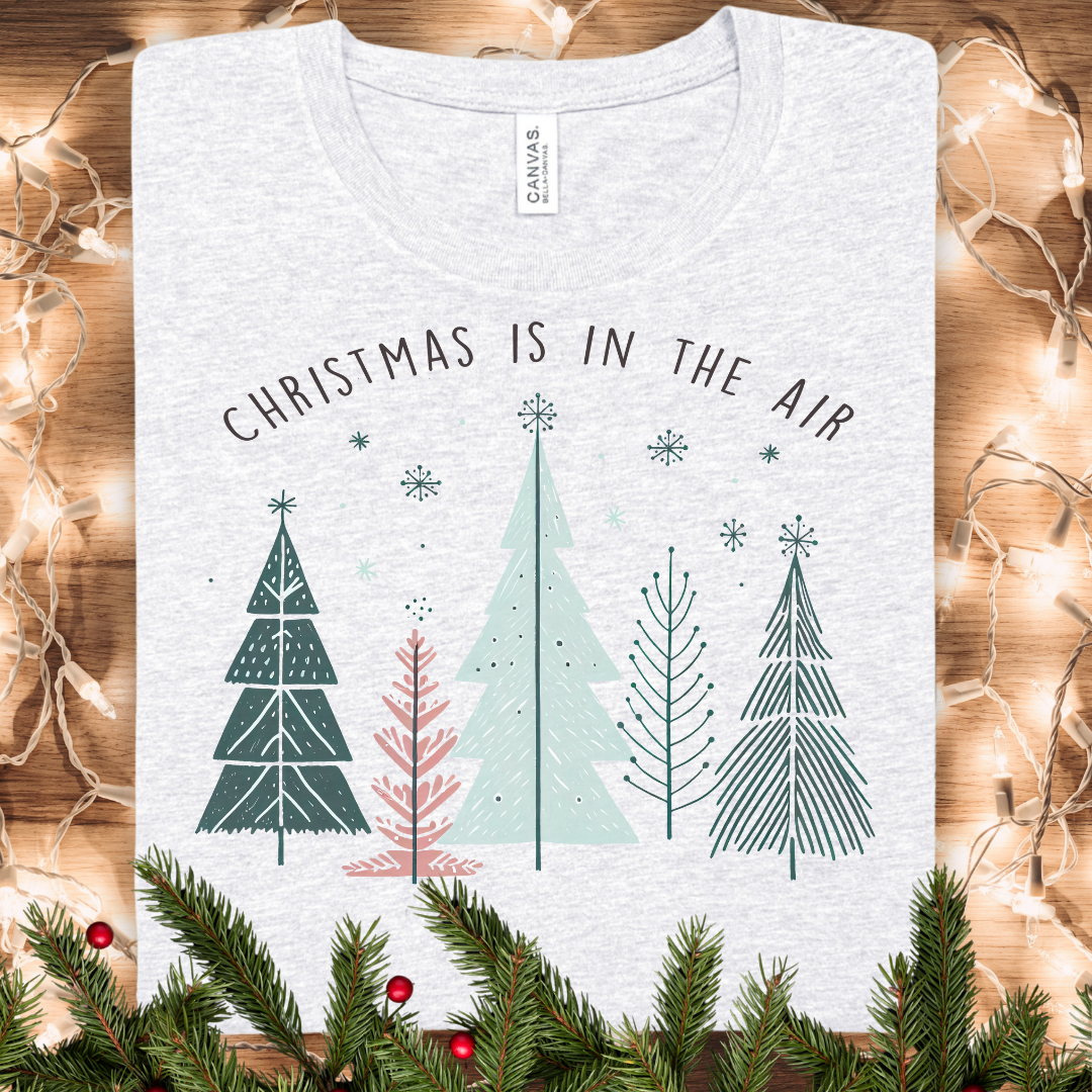 Christmas Is In The Air Holiday T-Shirt