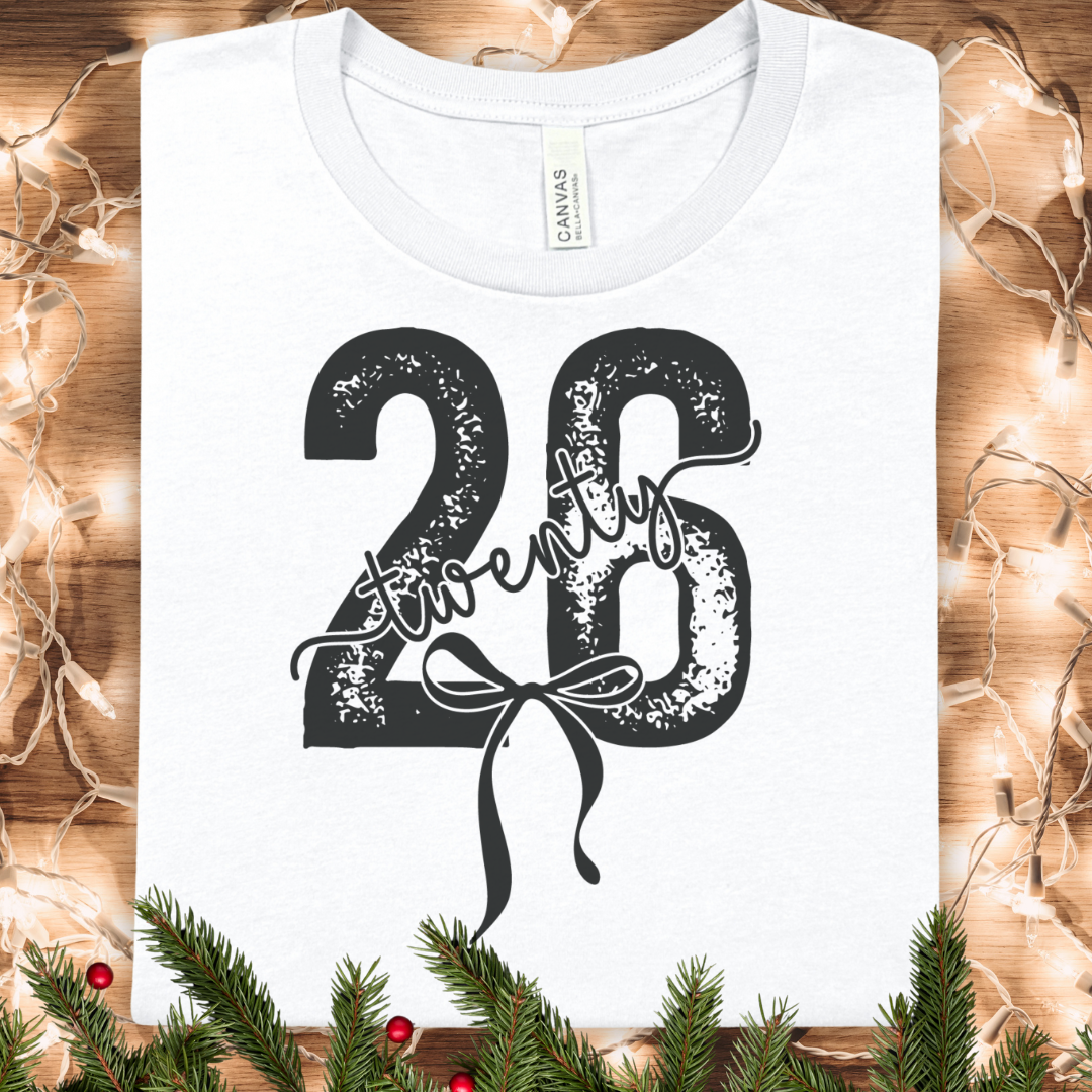 2026 New Year's Tee — 'Twenty Twenty Six' Script Number Graphic Shirt