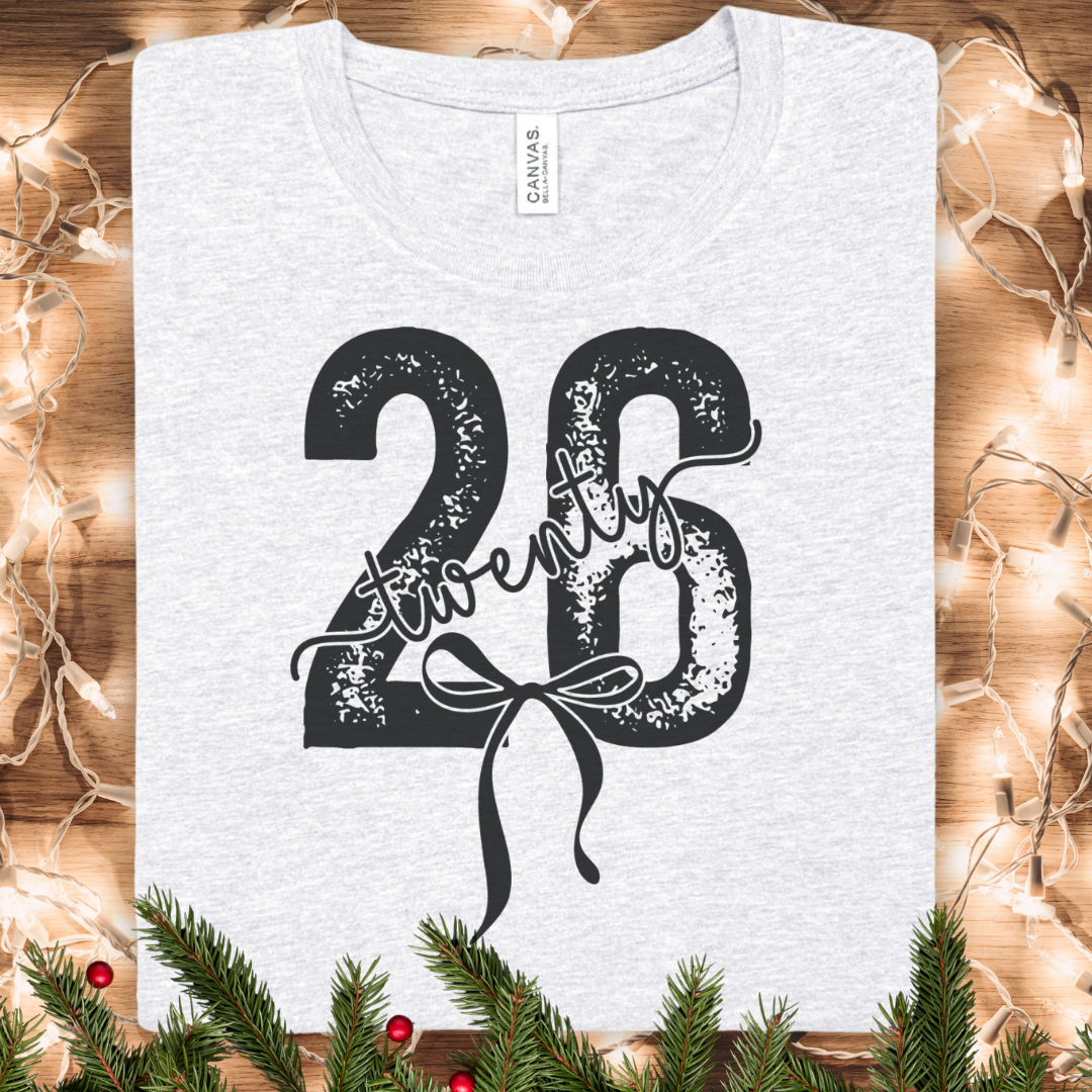 2026 New Year's Tee — 'Twenty Twenty Six' Script Number Graphic Shirt