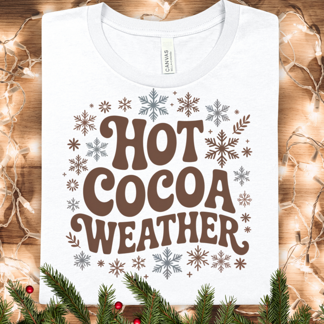 Hot Cocoa Weather T-Shirt — Cozy Winter Snowflake Tee