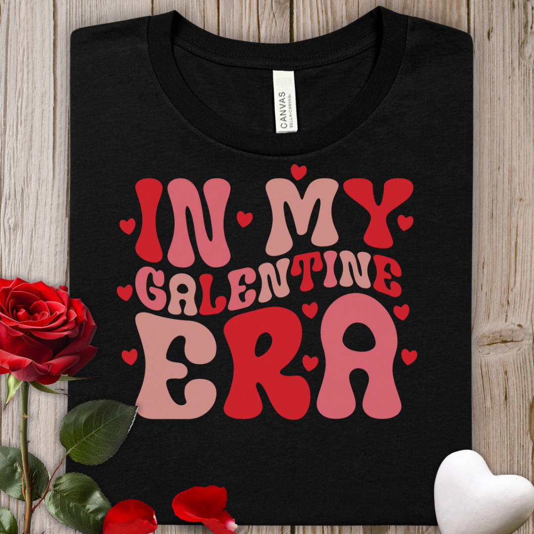 In My Galentine Era T-Shirt — Retro Valentine’s Day Tee
