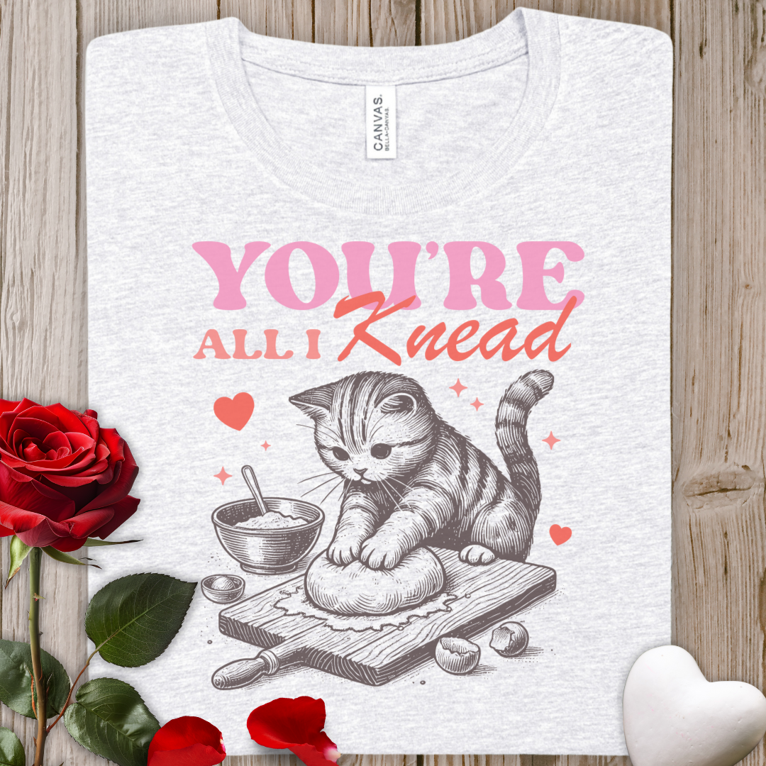 You're All I Knead Cat Valentine T-Shirt — Cute Baking Kitty Graphic Tee