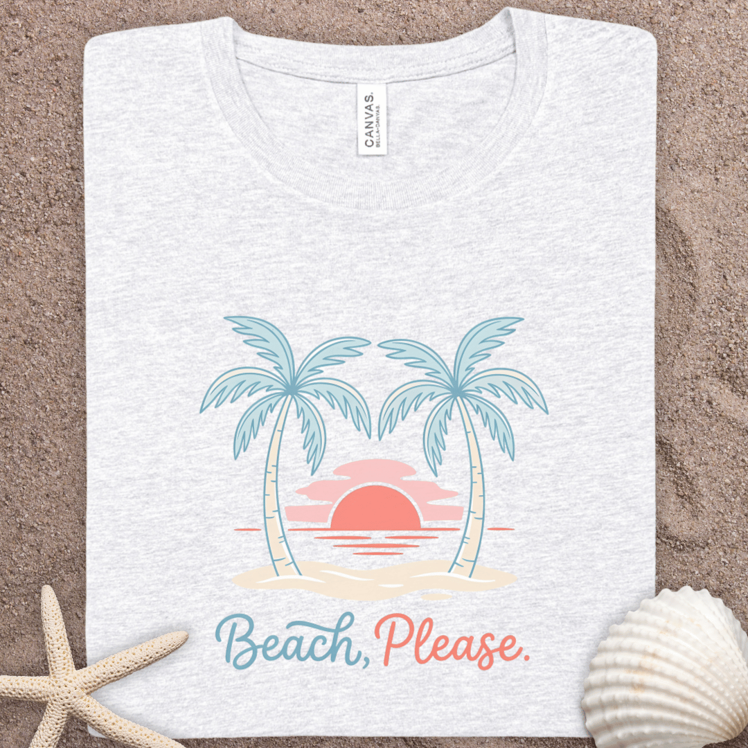 Beach, Please Summer Tee - Graphic Beach T-Shirt