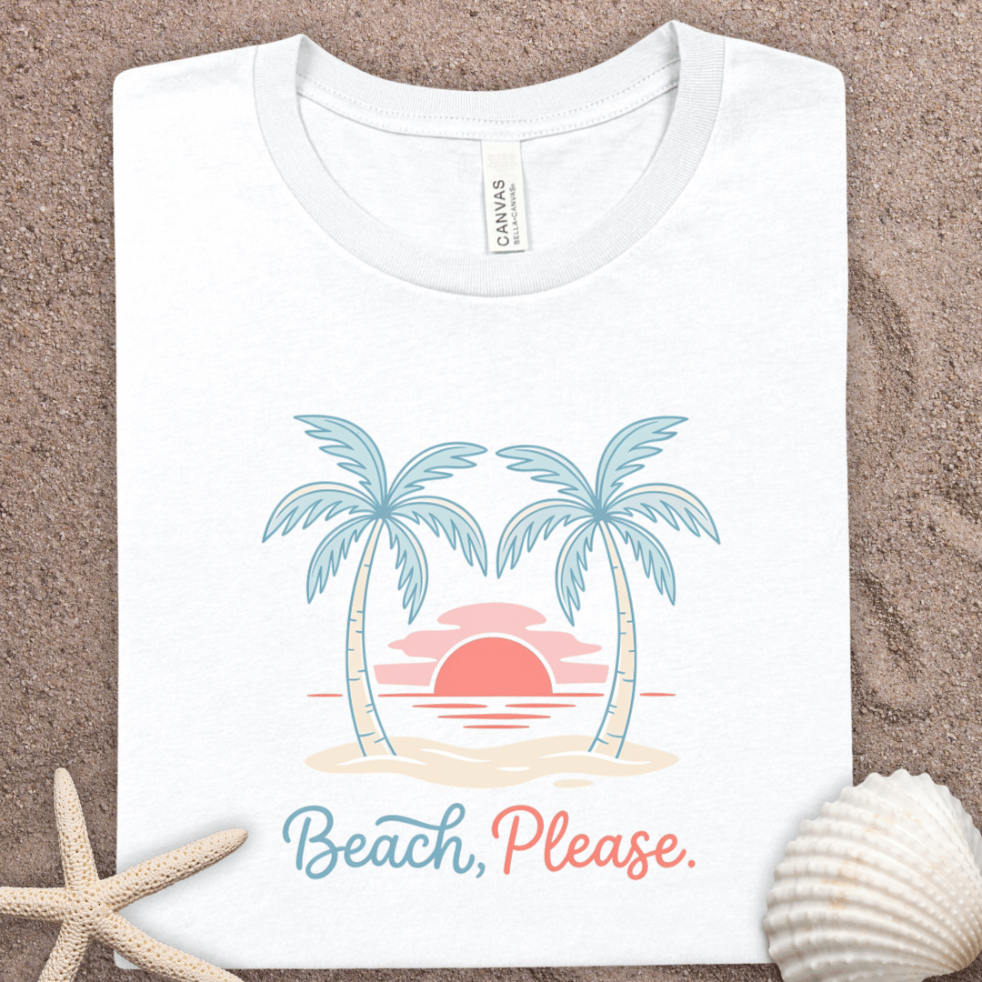 Beach, Please Summer Tee - Graphic Beach T-Shirt