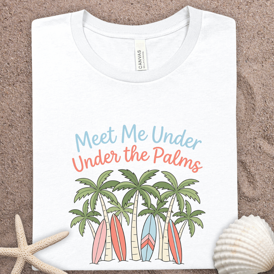 Meet Me Under the Palms T-Shirt - Tropical Summer Surfboard Palm Tree Tee