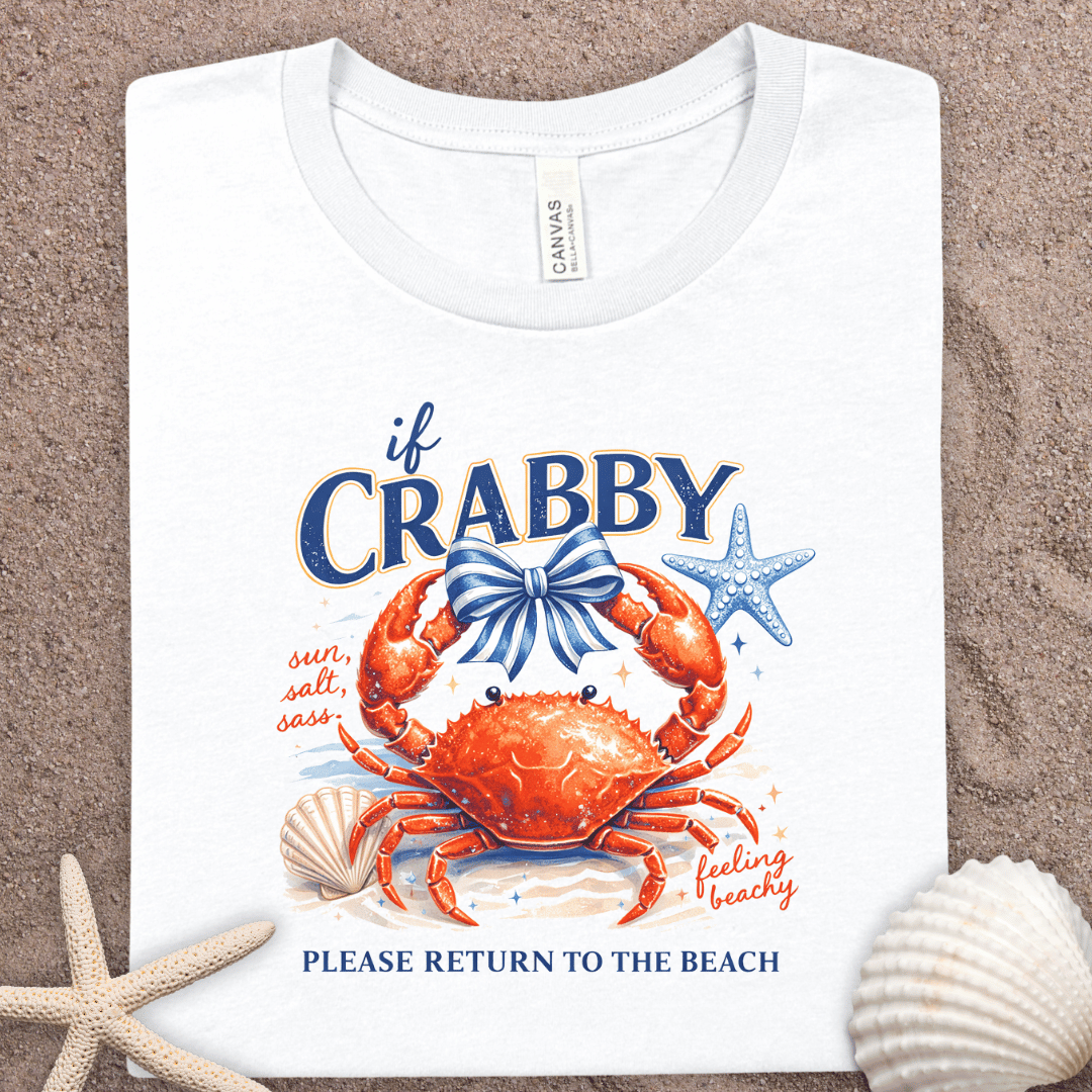 Crabby Beach Crab Tee — "If Crabby Please Return to the Beach" Coastal Graphic T-Shirt