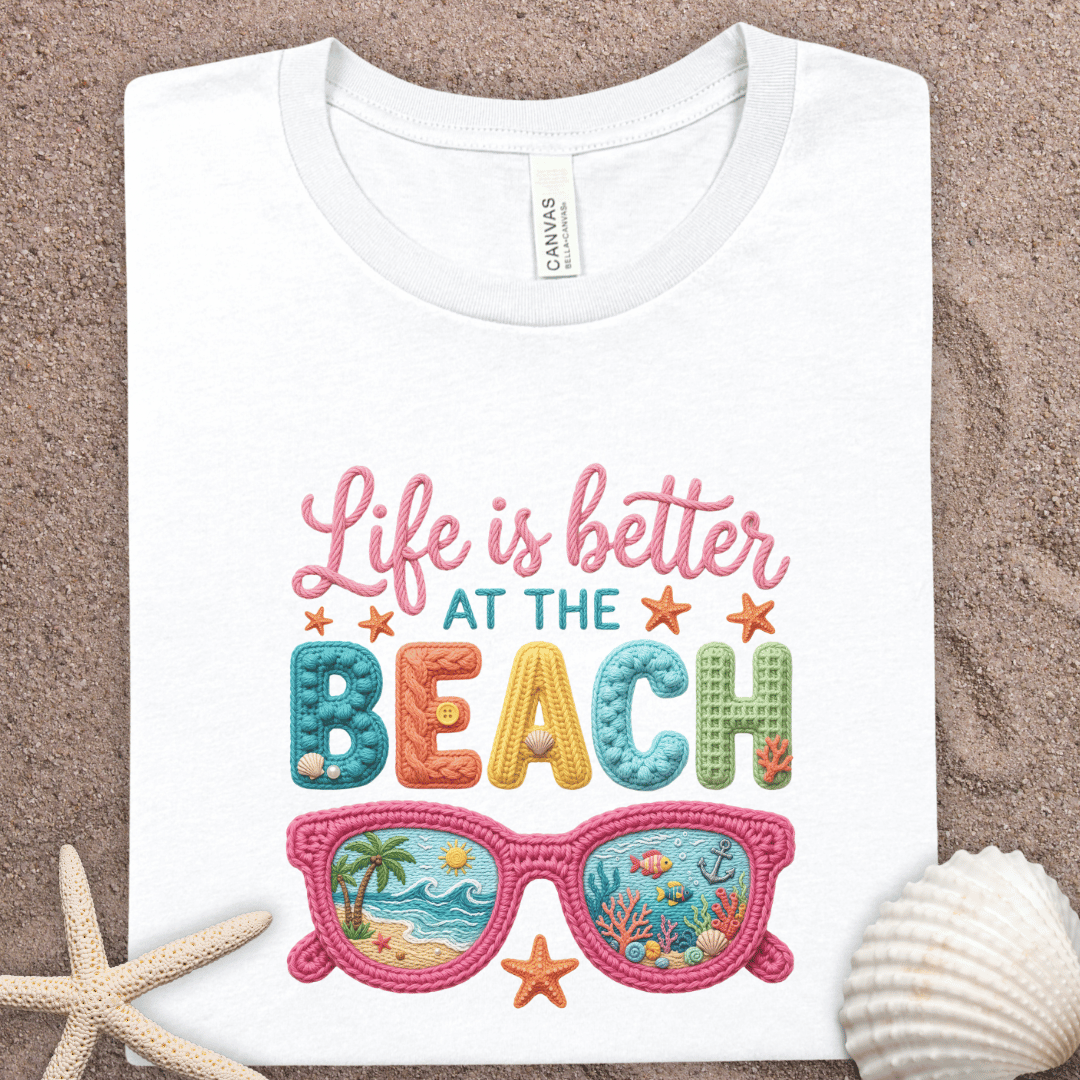Beach T-Shirt — "Life Is Better at the Beach" Sunglasses Summer Tee