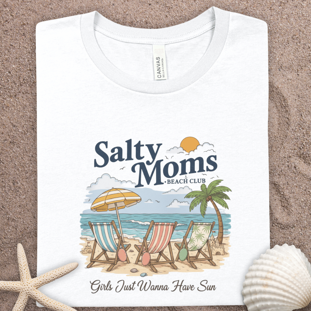 Salty Moms Beach Club T-Shirt – "Girls Just Wanna Have Sun" Graphic Tee