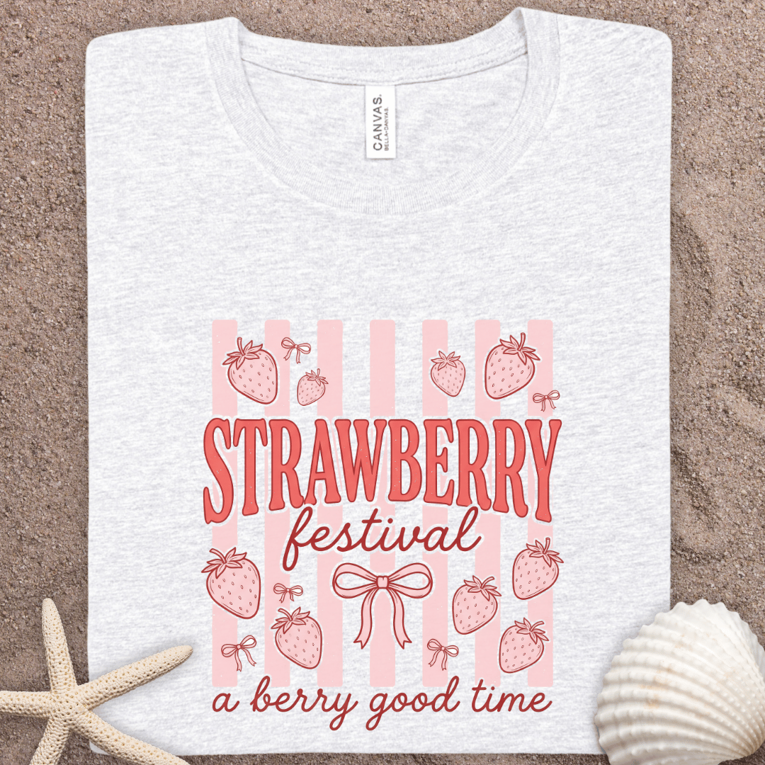 Strawberry Festival T-Shirt — "A Berry Good Time" Summer Tee