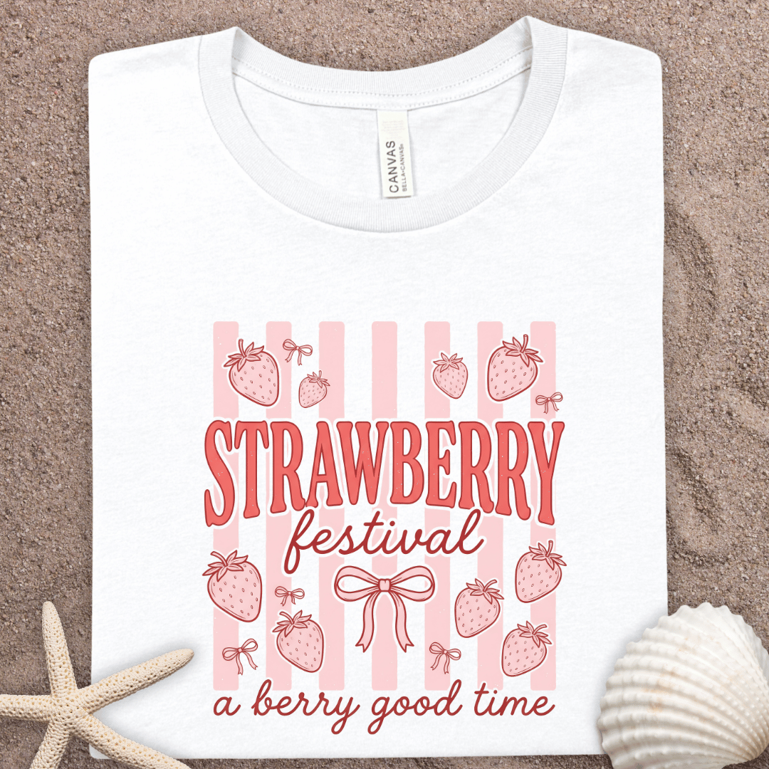 Strawberry Festival T-Shirt — "A Berry Good Time" Summer Tee