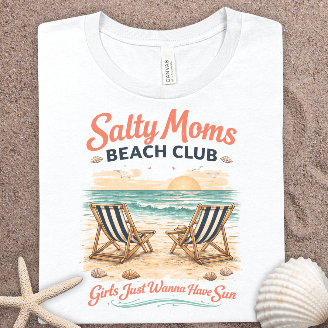 Salty Moms Beach Club T-Shirt — Girls Just Wanna Have Sun Beach Tee