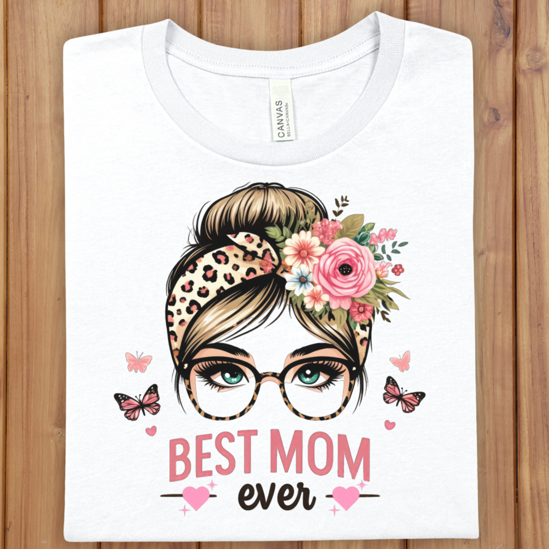 Best Mom Ever T-Shirt – Floral Messy Bun Mom Tee for Mother’s Day