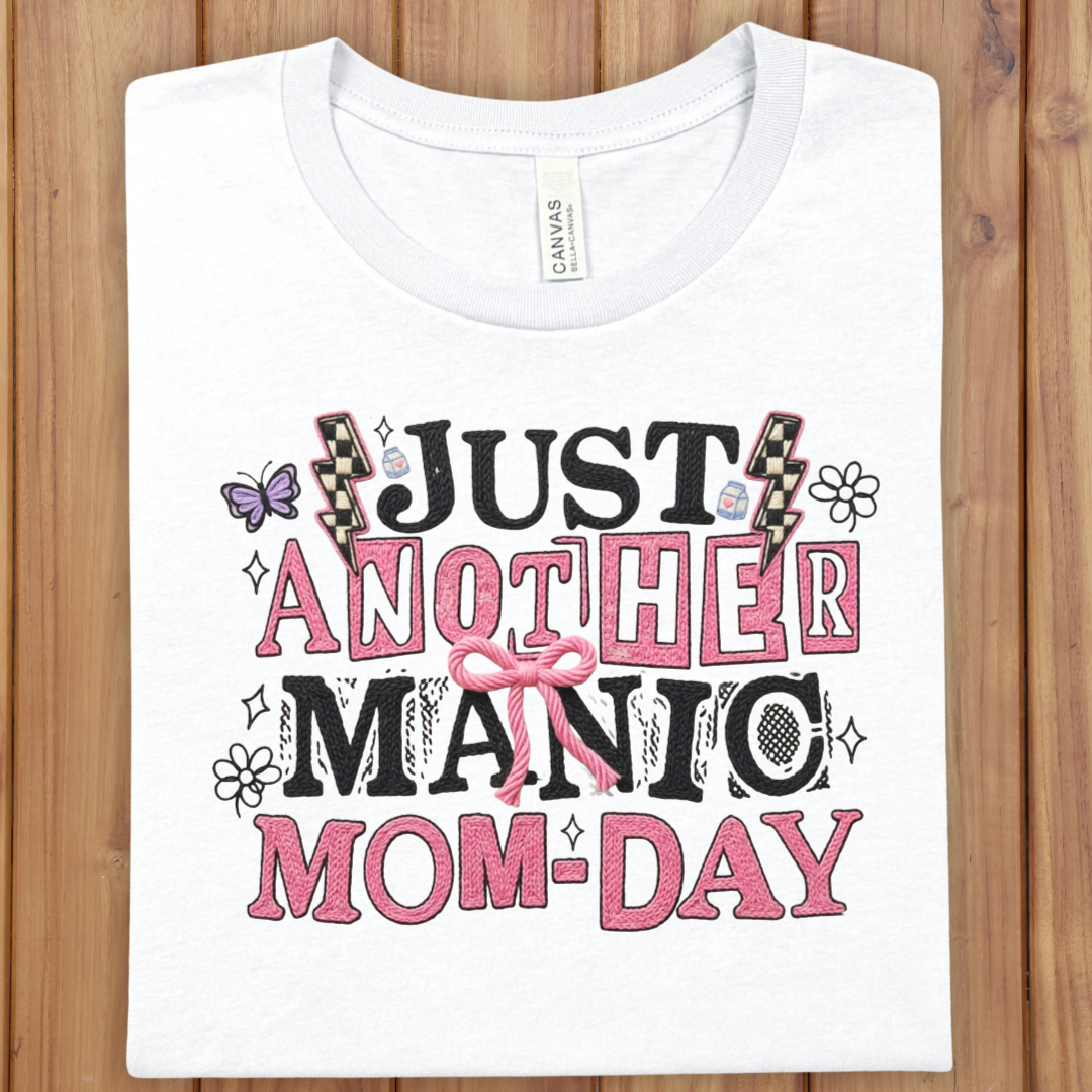 Mom-Day T-Shirt - "Just Another Manic Mom-Day" Funny Mother's Day Tee