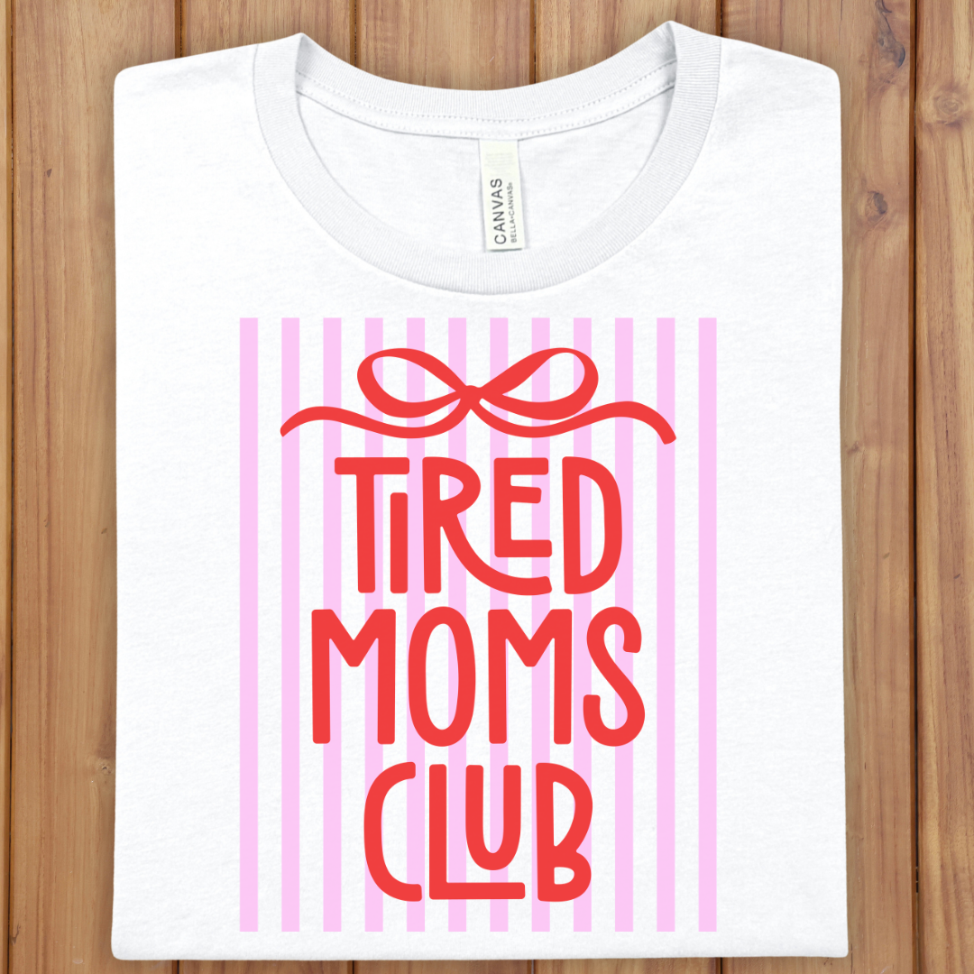 Tired Moms Club Tee — Funny Mom Graphic Shirt (Pink Stripes)