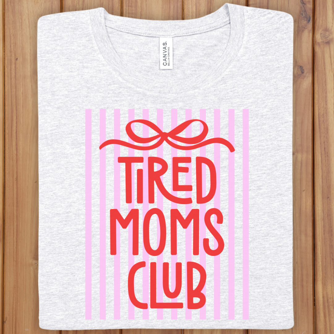 Tired Moms Club Tee — Funny Mom Graphic Shirt (Pink Stripes)