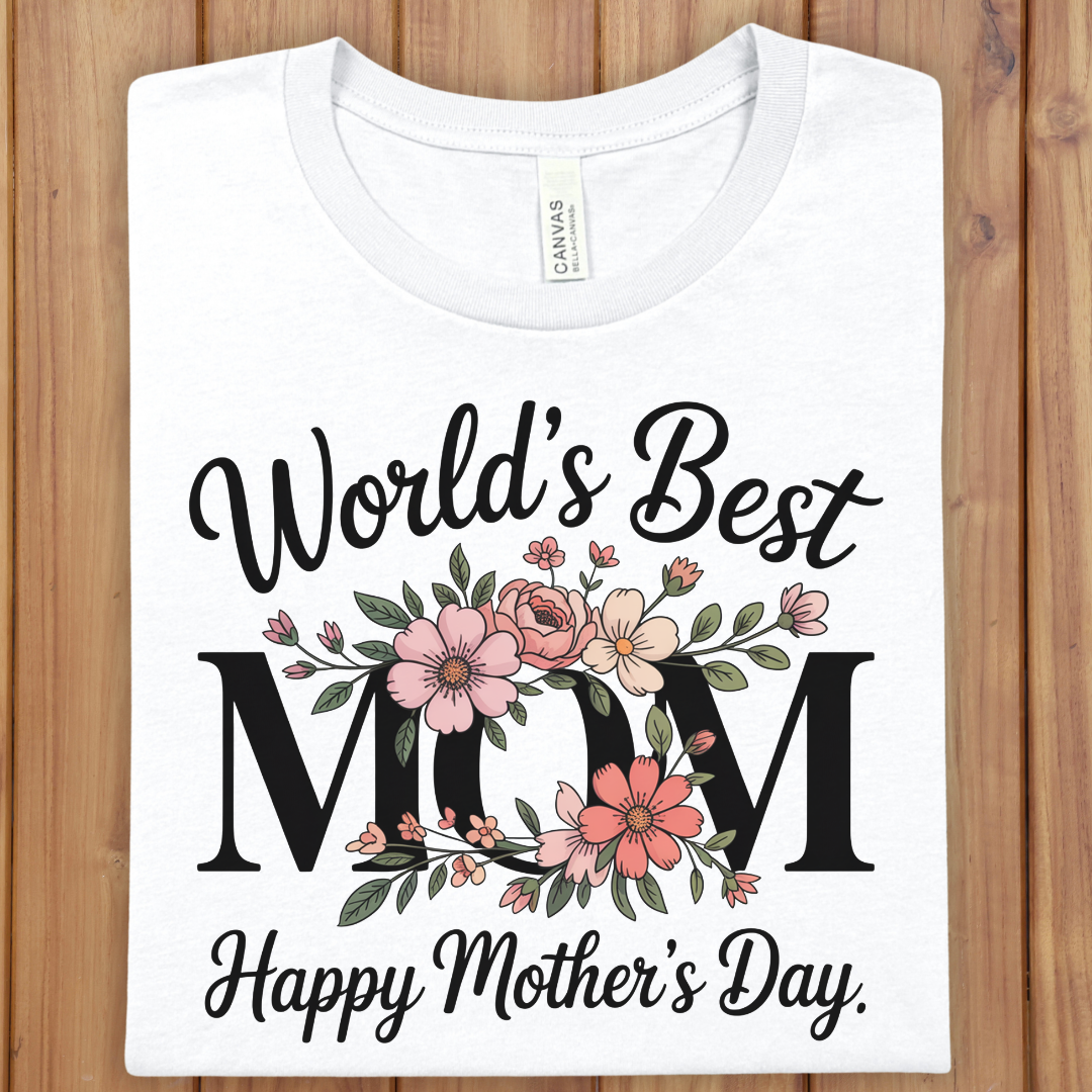 Mother's Day T-Shirt - "World's Best Mom" Floral Tee